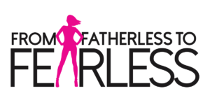 From Fatherless to Fearless