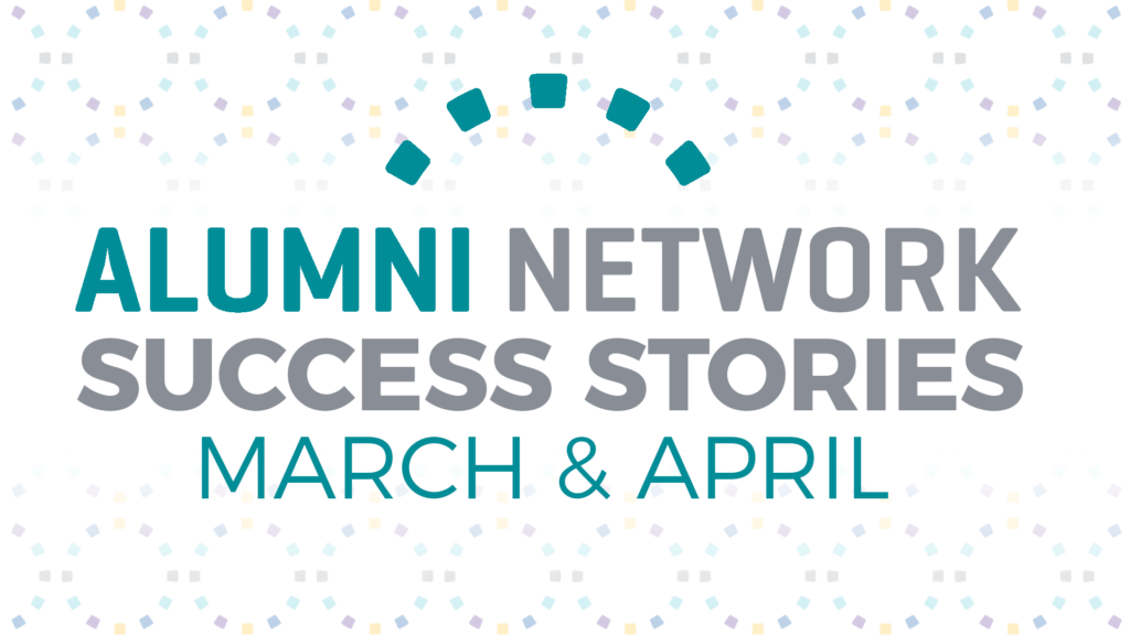 Alumni Updates for March and April